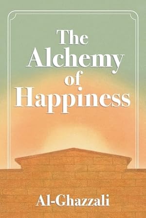 Immagine del venditore per The Alchemy of Happiness venduto da Rarewaves.com USA
