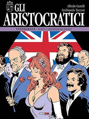 Immagine del venditore per Gli aristocratici. L'integrale. Furto a Buckingham palace (Vol. 11) venduto da Rarewaves.com USA