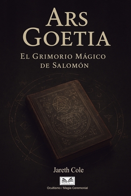 Bild des Verk�ufers f�r Ars Goetia: El Grimorio M�gico de Salom�n (Paperback or Softback) zum Verkauf von BargainBookStores