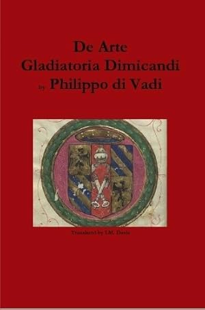 Imagen del vendedor de De Arte Gladiatoria Dimicandi a la venta por Rarewaves.com UK
