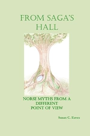 Immagine del venditore per From Saga's Hall: Norse Myths from a Different Point of View venduto da Rarewaves.com UK