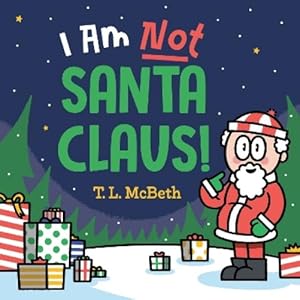 Immagine del venditore per I Am NOT Santa Claus! venduto da Rarewaves.com UK