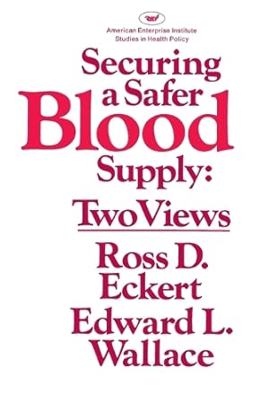 Imagen del vendedor de Securing a Safer Blood Supply a la venta por Rarewaves USA United