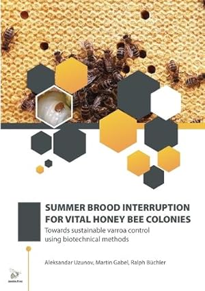 Seller image for Summer Brood Interruption for Vital Honey Bee Colonies for sale by Rarewaves USA United