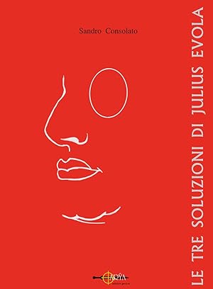 Immagine del venditore per Le tre soluzioni di Julius Evola venduto da Rarewaves USA United