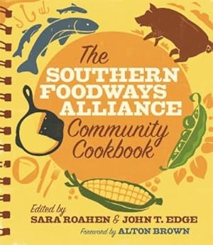 Seller image for The Southern Foodways Alliance Community Cookbook for sale by Rarewaves USA