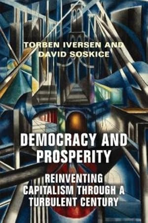 Bild des Verk�ufers f�r Democracy and Prosperity zum Verkauf von Rarewaves USA