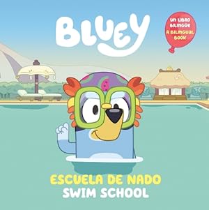 Imagen del vendedor de Bluey: Swim School/Escuela de nado (Bilingual English-Spanish Edition) a la venta por Rarewaves USA