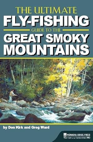 Immagine del venditore per The Ultimate Fly-Fishing Guide to the Great Smoky Mountains venduto da Rarewaves USA