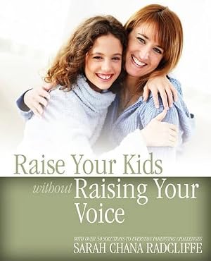 Image du vendeur pour Raise Your Kids without Raising Your Voice mis en vente par Rarewaves USA