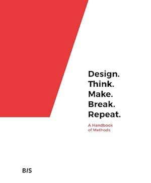 Imagen del vendedor de Design. Think. Make. Break. Repeat. a la venta por Rarewaves USA