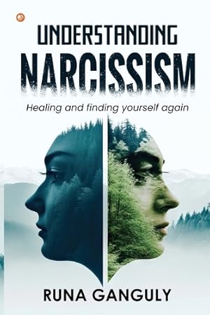 Immagine del venditore per Understanding Narcissism Healing and finding yourself again venduto da Rarewaves USA
