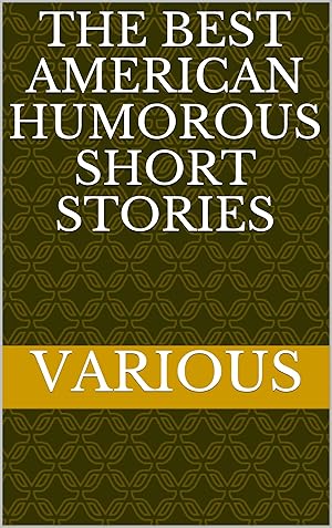 Seller image for The Best American Humorous Short Stories for sale by Rarewaves USA