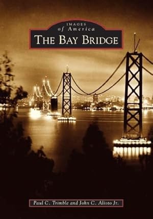 Seller image for The Bay Bridge for sale by Rarewaves USA United