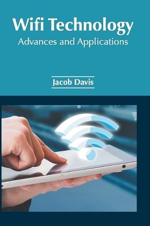 Imagen del vendedor de Wifi Technology: Advances and Applications a la venta por Rarewaves USA