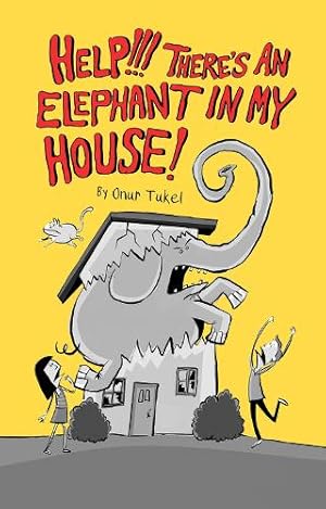 Immagine del venditore per Help!!! There's an Elephant in My House! venduto da Rarewaves USA