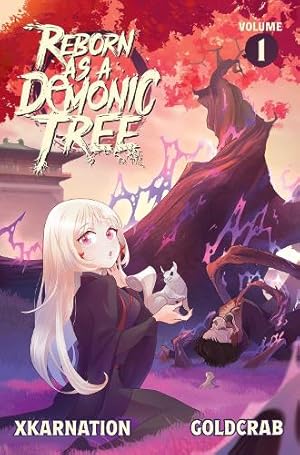 Seller image for Reborn as a Demonic Tree (Light Novel) Vol. 1 for sale by Rarewaves USA