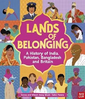 Seller image for Lands of Belonging: A History of India, Pakistan, Bangladesh and Britain for sale by Rarewaves USA