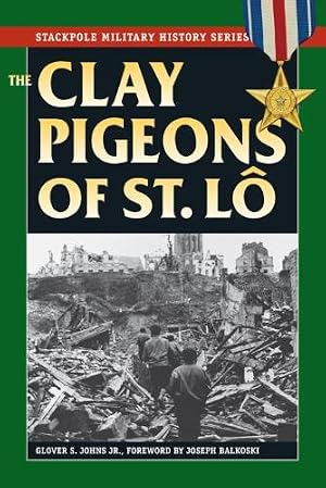 Imagen del vendedor de The Clay Pigeons of St. Lo a la venta por Rarewaves.com UK