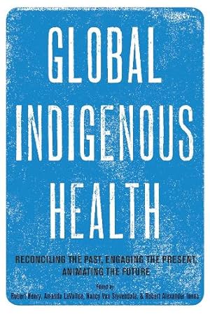 Immagine del venditore per Global Indigenous Health venduto da Rarewaves.com UK