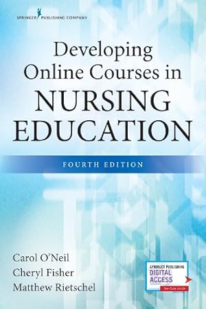 Imagen del vendedor de Developing Online Courses in Nursing Education, Fourth Edition a la venta por Rarewaves.com UK