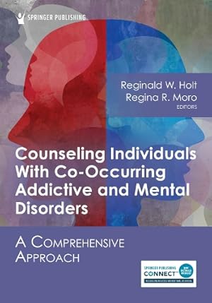 Immagine del venditore per Counseling Individuals With Co-Occurring Addictive and Mental Disorders venduto da Rarewaves.com UK