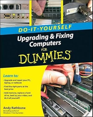 Seller image for Upgrading and Fixing Computers Do-it-Yourself For Dummies for sale by Rarewaves.com USA