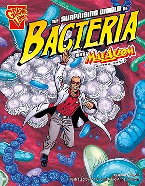 Immagine del venditore per Graphic Science Surprising World of Bacteria with Max Axiom, Super Scientist venduto da Rarewaves.com USA