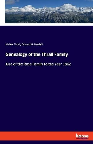 Bild des Verk�ufers f�r Genealogy of the Thrall Family zum Verkauf von Rarewaves.com USA