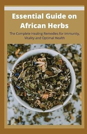 Immagine del venditore per Essential Guide on African Herbs venduto da Rarewaves.com USA