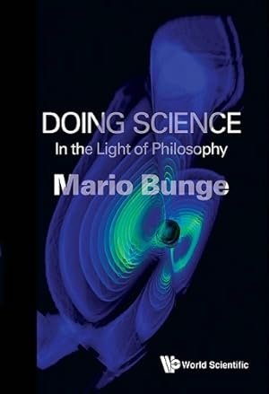 Immagine del venditore per Doing Science: In The Light Of Philosophy venduto da Rarewaves.com USA