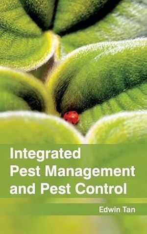 Bild des Verk�ufers f�r Integrated Pest Management and Pest Control zum Verkauf von Rarewaves USA United