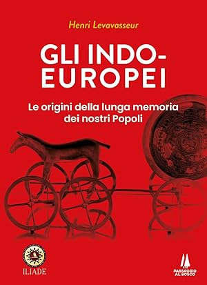 Immagine del venditore per Gli indo-europei. Le origini della lunga memoria dei nostri popoli (Bastian contrari) venduto da Rarewaves USA United