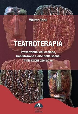 Immagine del venditore per Teatroterapia. Prevenzione, educazione, riabilitazione e arte della scena: indicazioni operative venduto da Rarewaves USA United