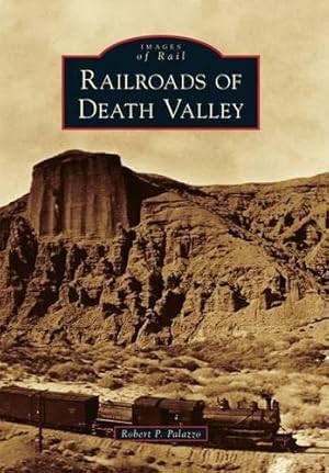 Seller image for Railroads of Death Valley for sale by Rarewaves USA
