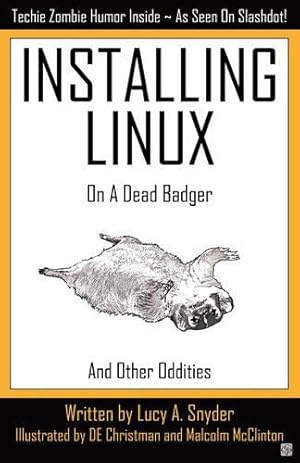 Immagine del venditore per Installing Linux on a Dead Badger venduto da Rarewaves USA