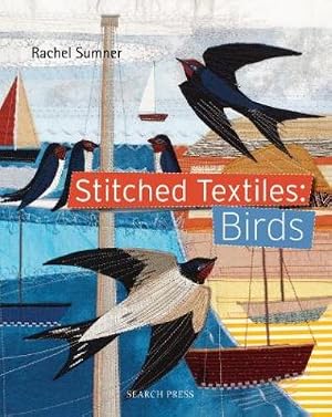 Imagen del vendedor de Stitched Textiles: Birds a la venta por Rarewaves USA