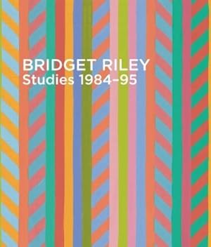 Seller image for Bridget Riley: Studies 1984-95 for sale by Rarewaves USA