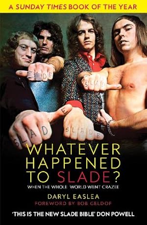 Imagen del vendedor de Whatever Happened to Slade? a la venta por Rarewaves USA