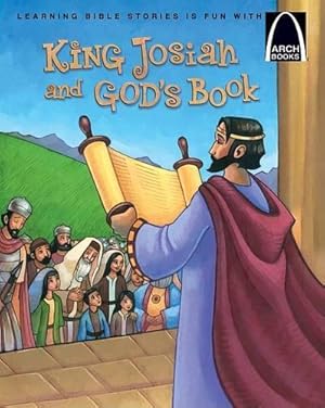 Imagen del vendedor de King Josiah and God's Book - Arch Books a la venta por Rarewaves.com USA