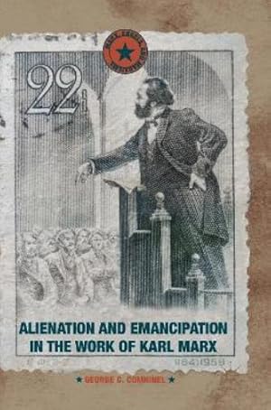 Bild des Verk�ufers f�r Alienation and Emancipation in the Work of Karl Marx zum Verkauf von Rarewaves.com USA