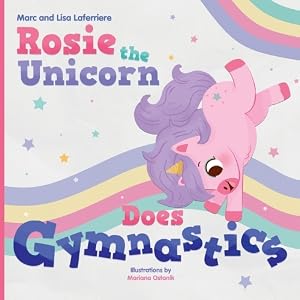 Immagine del venditore per Rosie the Unicorn Does Gymnastics venduto da Rarewaves.com USA