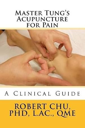 Seller image for Master Tung's Acupuncture for Pain for sale by Rarewaves.com USA