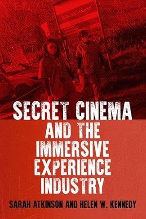 Immagine del venditore per Secret Cinema and the Immersive Experience Industry venduto da Rarewaves.com USA