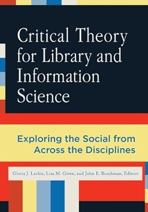 Seller image for Critical Theory for Library and Information Science for sale by Rarewaves.com USA