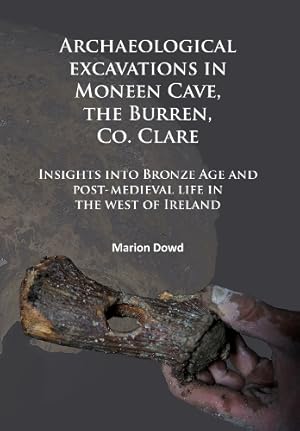 Immagine del venditore per Archaeological excavations in Moneen Cave, the Burren, Co. Clare venduto da Rarewaves.com USA