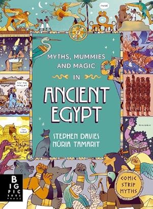 Imagen del vendedor de Comic Strip Myths: Myths, Mummies and Magic in Ancient Egypt a la venta por Rarewaves.com USA