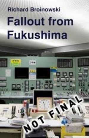 Bild des Verk�ufers f�r Fallout from Fukushima zum Verkauf von Rarewaves.com USA