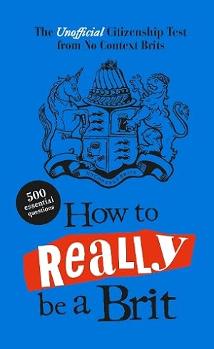 Imagen del vendedor de How to Really be a Brit a la venta por Rarewaves USA United