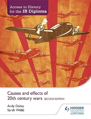 Immagine del venditore per Access to History for the IB Diploma: Causes and effects of 20th-century wars Second Edition venduto da Rarewaves USA United